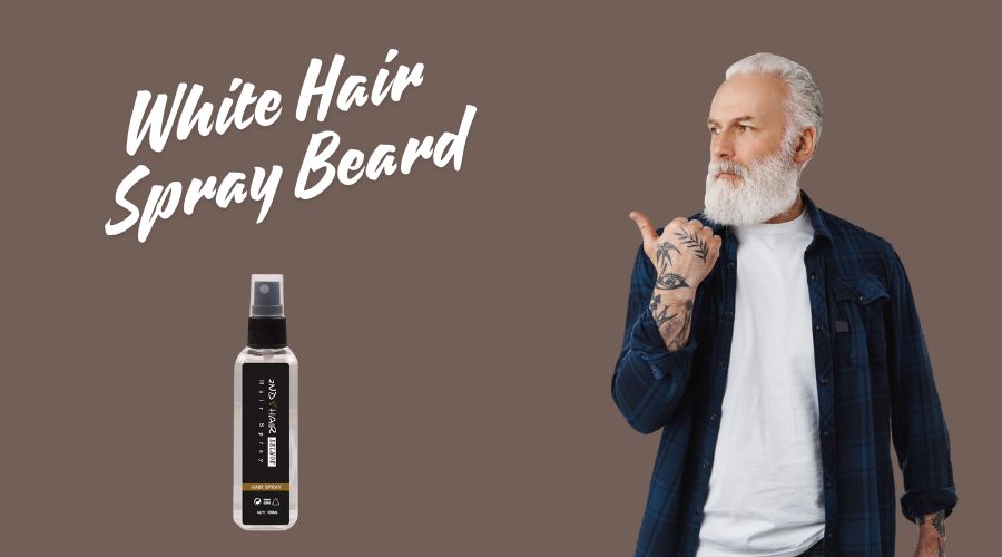 White Hair Spray Beard